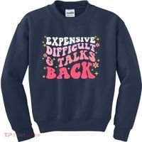Expensive Difficult And Talks Back Mothers Day Mom Life Kids Sweatshirt thumb 0