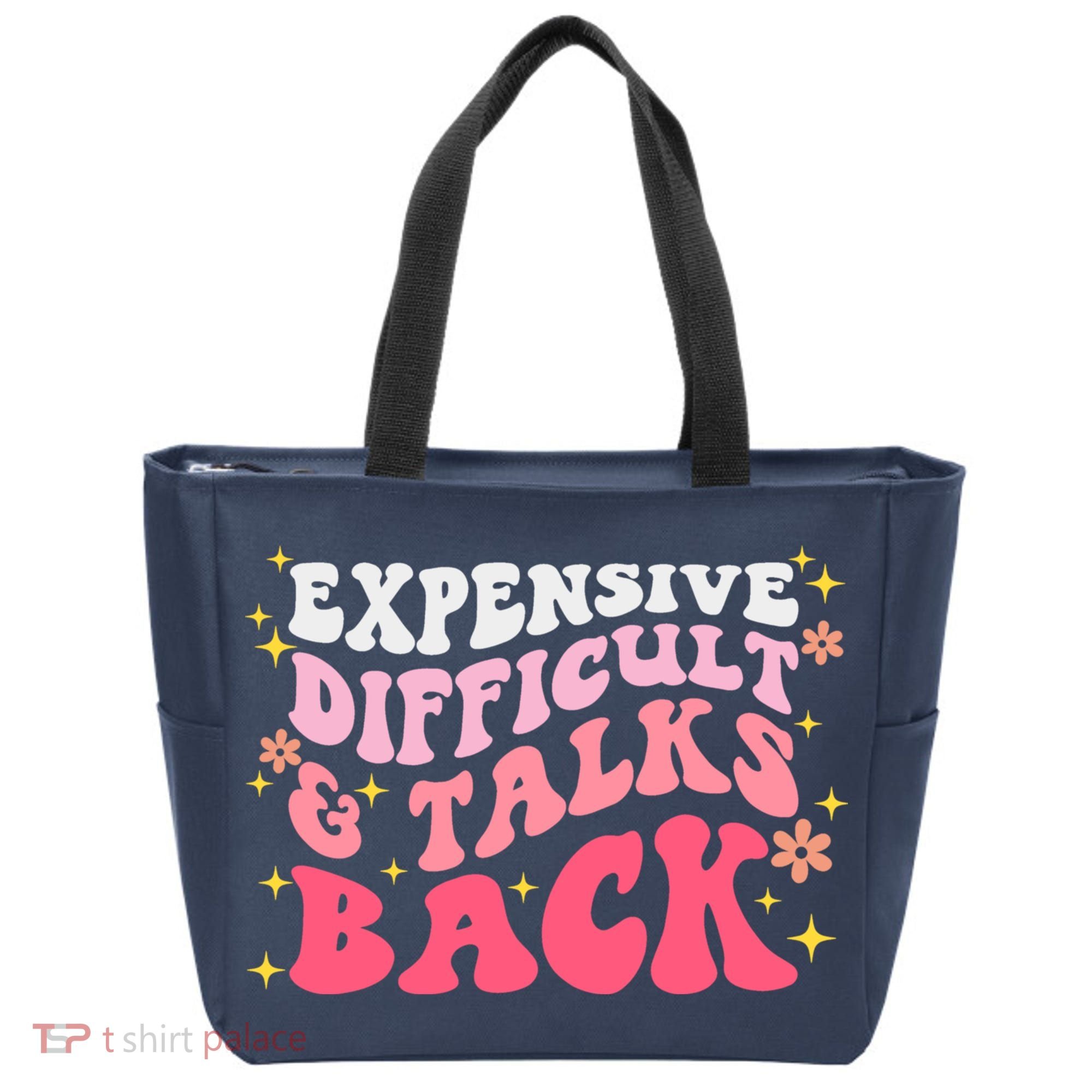 Expensive Difficult And Talks Back Mothers Day Mom Life Tote Bag