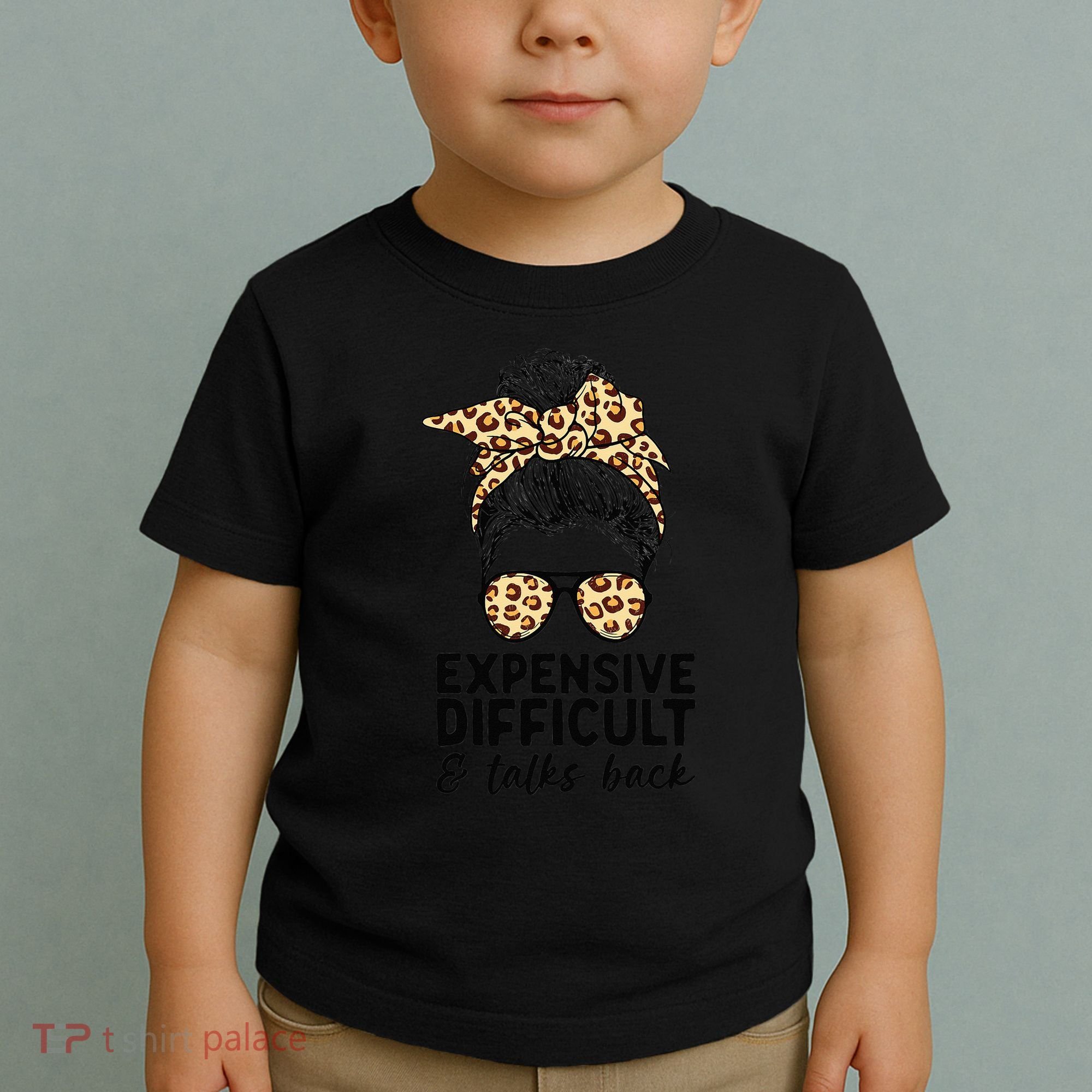 Expensive Difficult And Talks Back Messy Bun Toddler T-Shirt