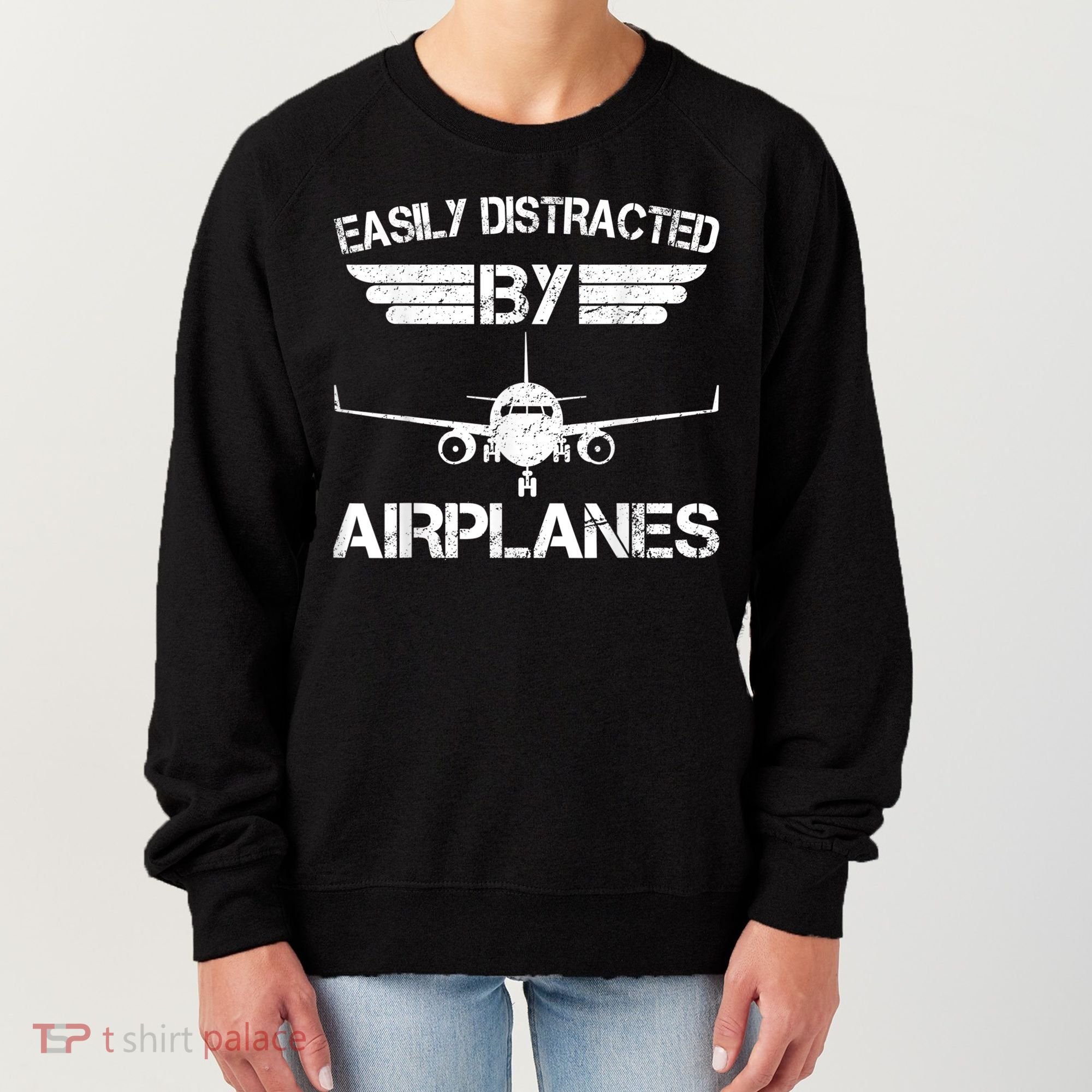 Easily Distracted By Airplanes Aviation Pilot Airplane Lover Women's Sweatshirt