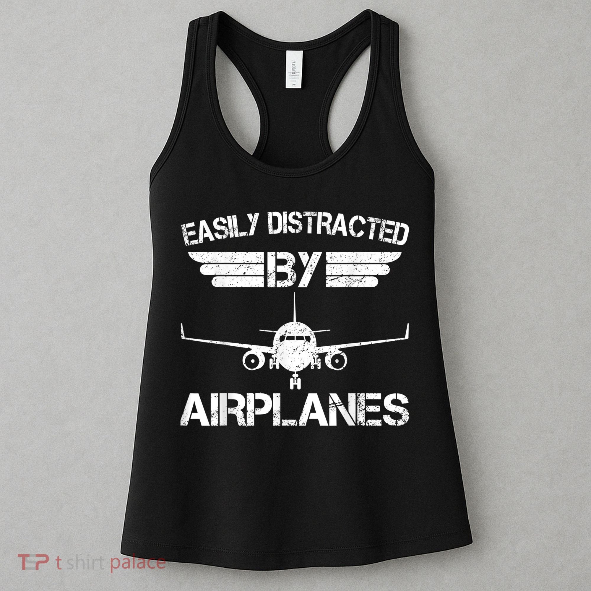 Easily Distracted By Airplanes Aviation Pilot Airplane Lover Women's Tank Top
