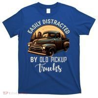 Easily Distracted By Old Pickup Trucks Classic Cars Lover Gift T-Shirt thumb 0