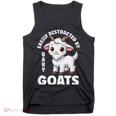 Easily Distracted By Baby Goats Farmer Baby Goat Breed Lover Tank Top