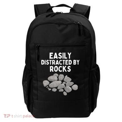 Easily Distracted By Rocks Funny Rock Lover Gift Backpack