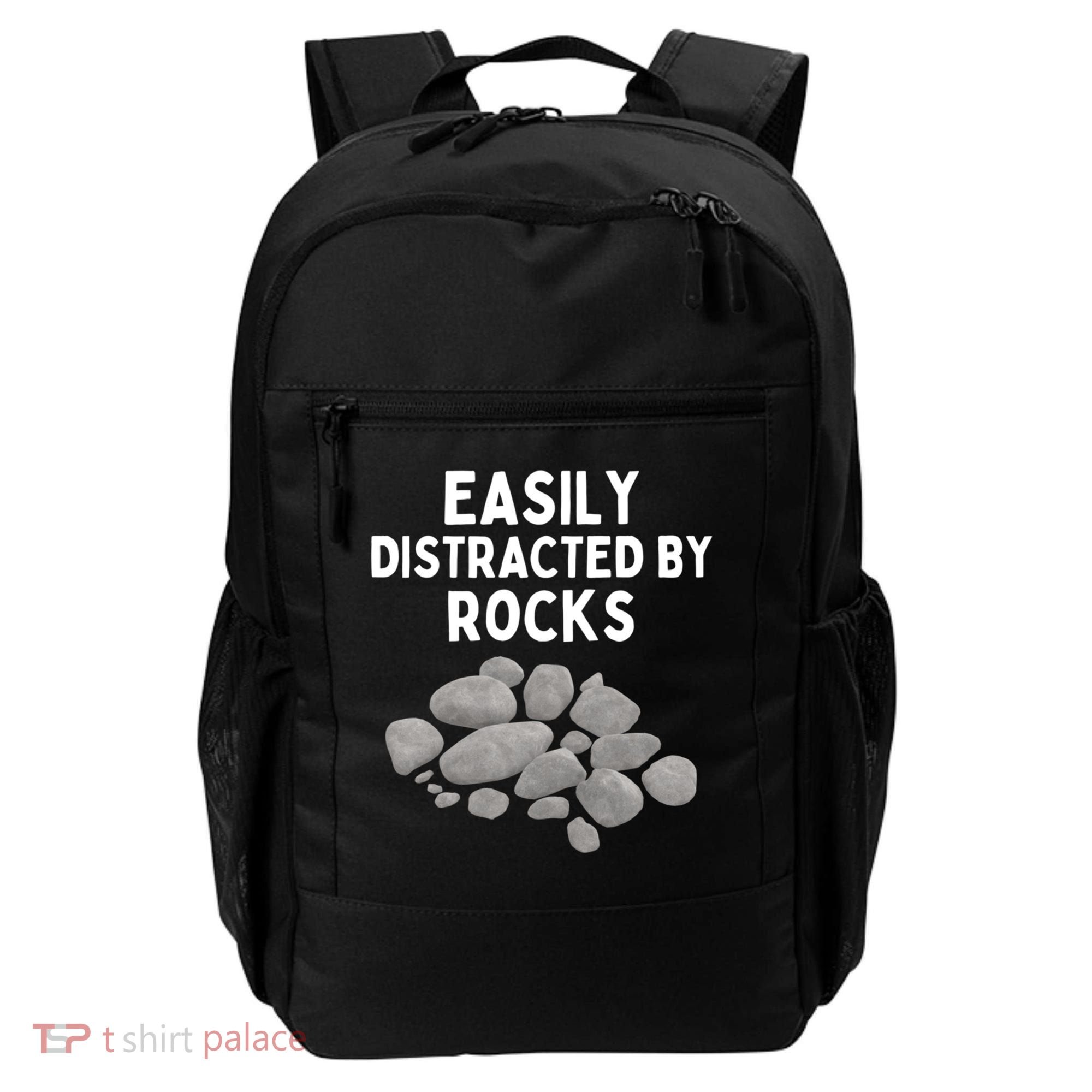 Easily Distracted By Rocks Funny Rock Lover Gift Backpack