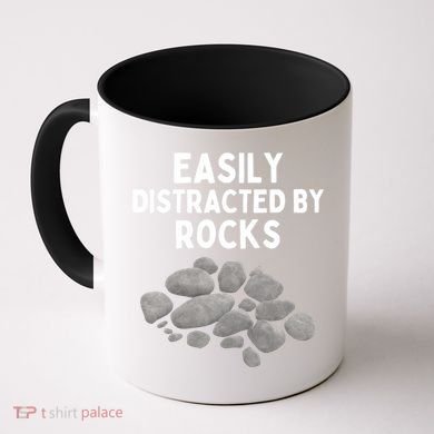 Easily Distracted By Rocks Funny Rock Lover Gift Coffee Mug