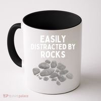 Easily Distracted By Rocks Funny Rock Lover Gift Coffee Mug thumb 0