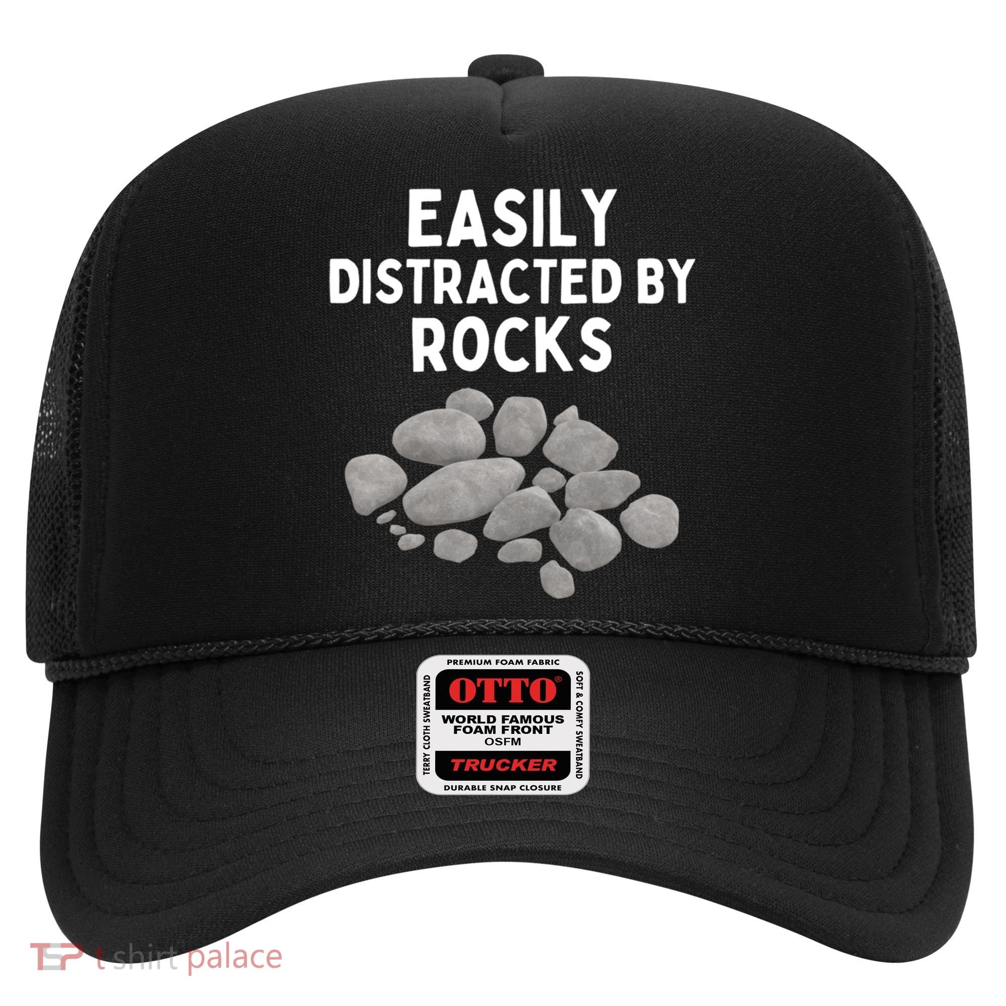 Easily Distracted By Rocks Funny Rock Lover Gift Hat