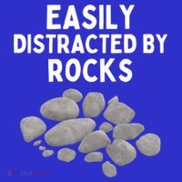 Easily Distracted By Rocks Funny Rock Lover Gift T-Shirt thumb 7