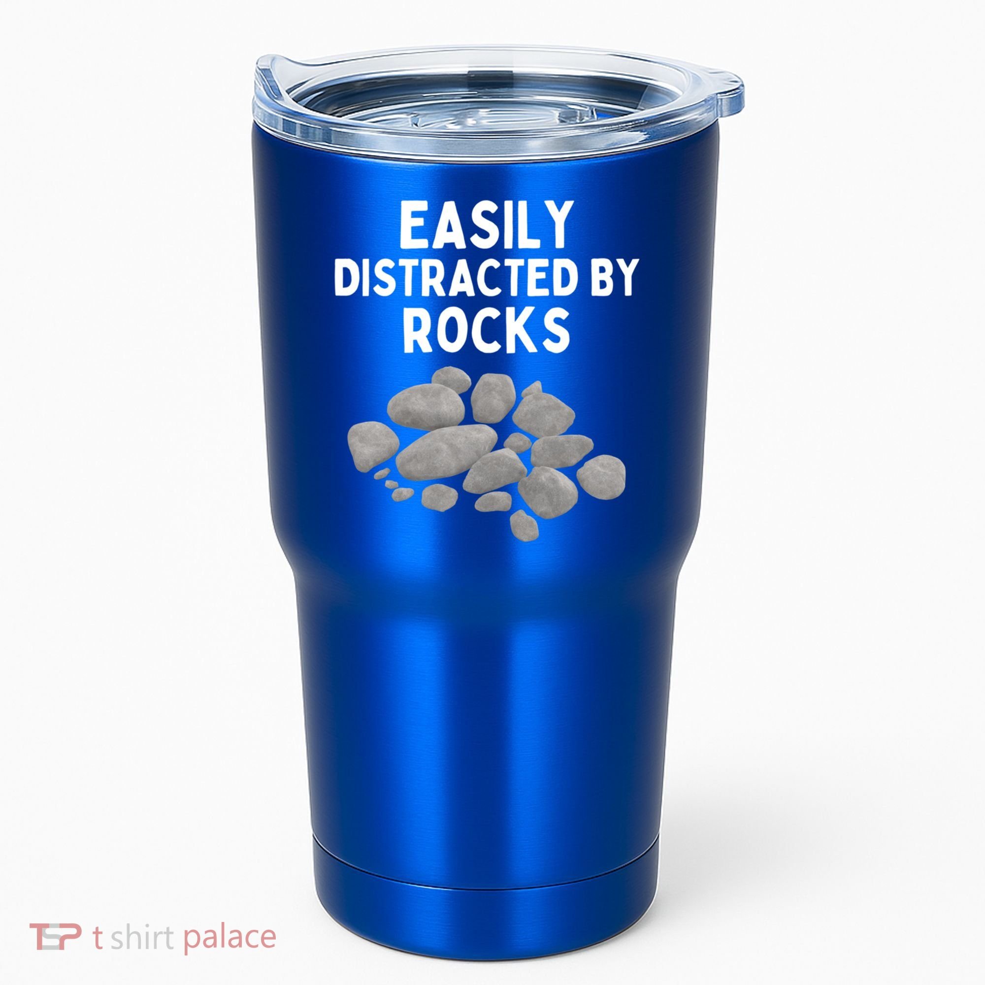 Easily Distracted By Rocks Funny Rock Lover Gift Tumbler