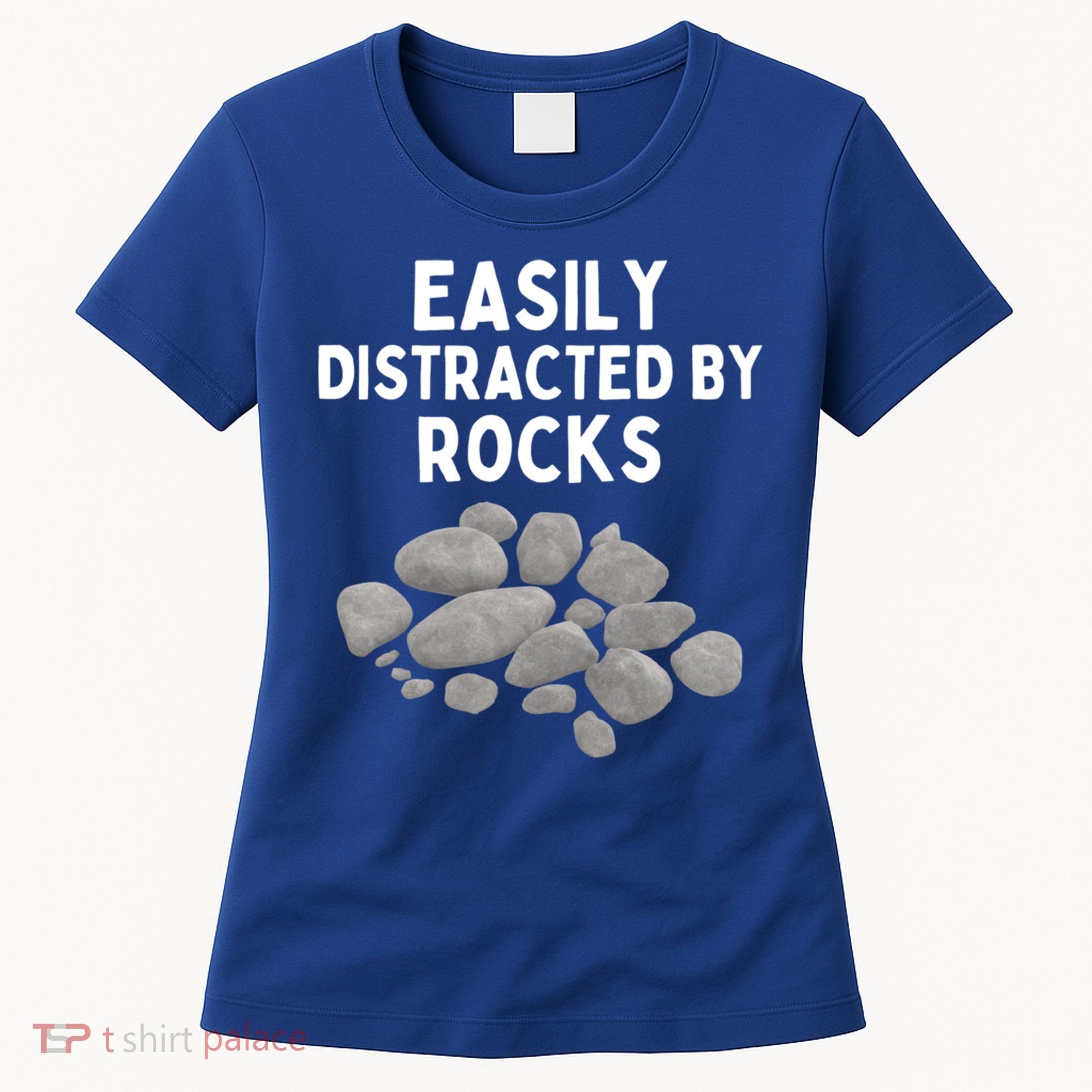 Easily Distracted By Rocks Funny Rock Lover Gift Women's T-Shirt