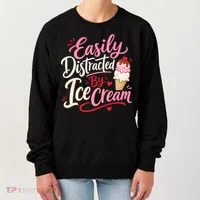 Easily Distracted By Ice Cream Funny Cute Women's Sweatshirt thumb 0