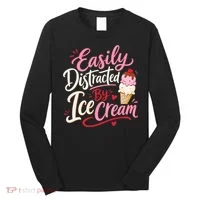 Easily Distracted By Ice Cream Funny Cute Long Sleeve Shirt thumb 0