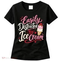 Easily Distracted By Ice Cream Funny Cute Women's T-Shirt thumb 0