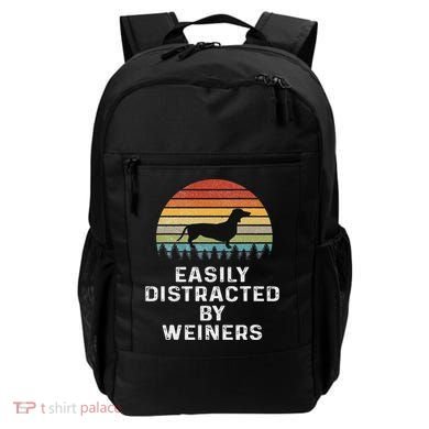 Easily Distracted By Weiners Weiner Dog Owner Gifts Weenie Backpack