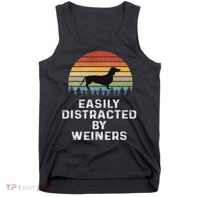 Easily Distracted By Weiners Weiner Dog Owner Gifts Weenie Tank Top