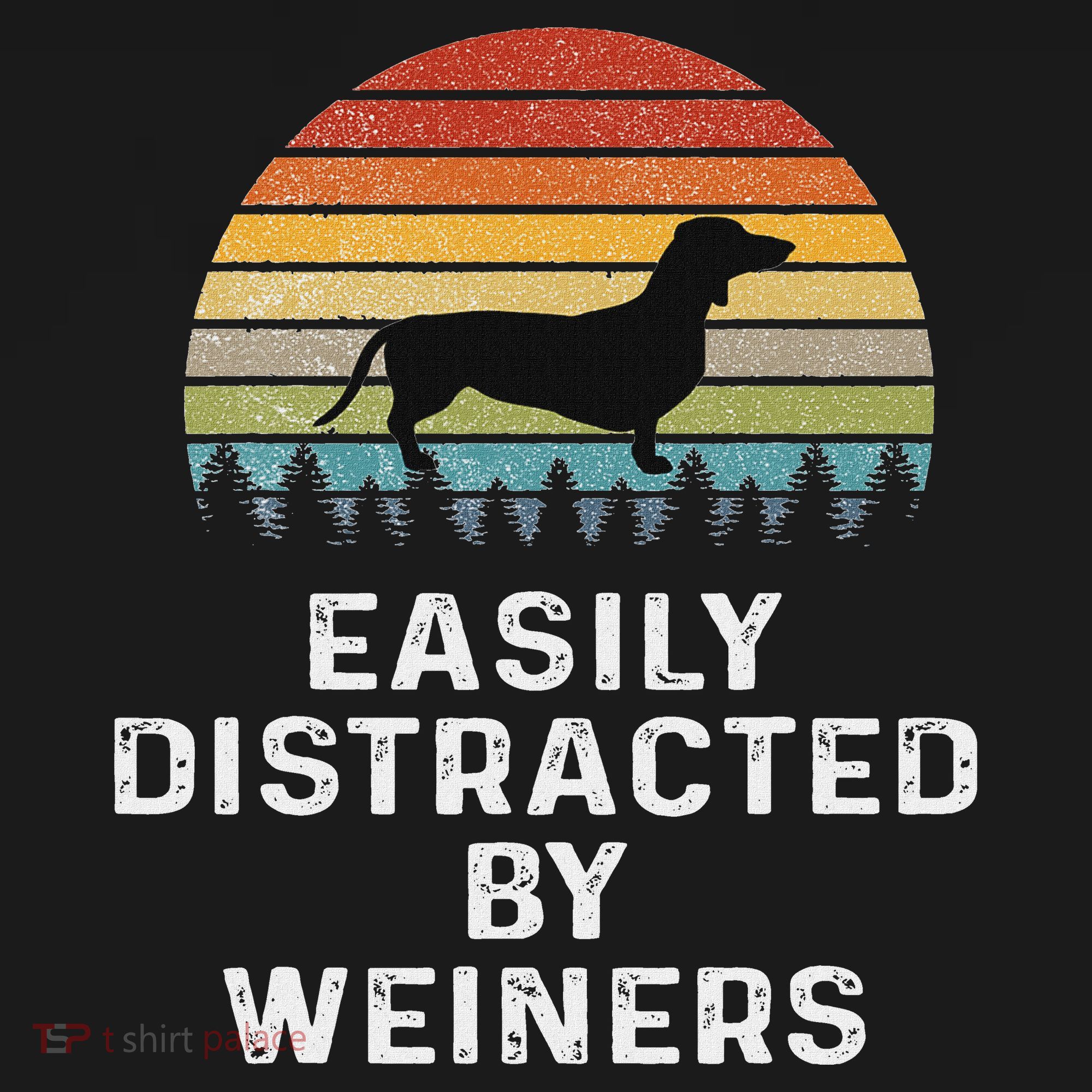 Easily Distracted By Weiners Weiner Dog Owner Gifts Weenie Women's T-Shirt