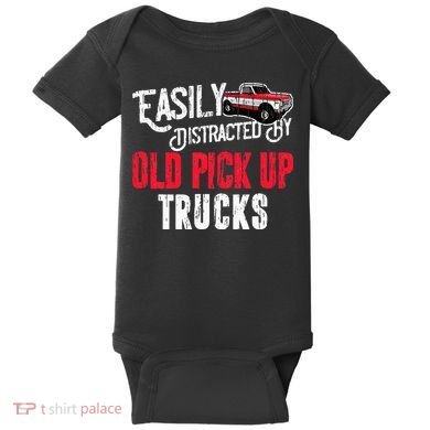 Easily Distracted By Old Pickup Trucks Classic Cars Baby Bodysuit