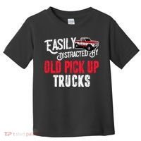 Easily Distracted By Old Pickup Trucks Classic Cars Toddler T-Shirt thumb 0