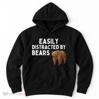 Easily Distracted By Bears Funny Bear Lover Gift Hoodie thumb 0