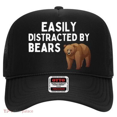 Easily Distracted By Bears Funny Bear Lover Gift Hat