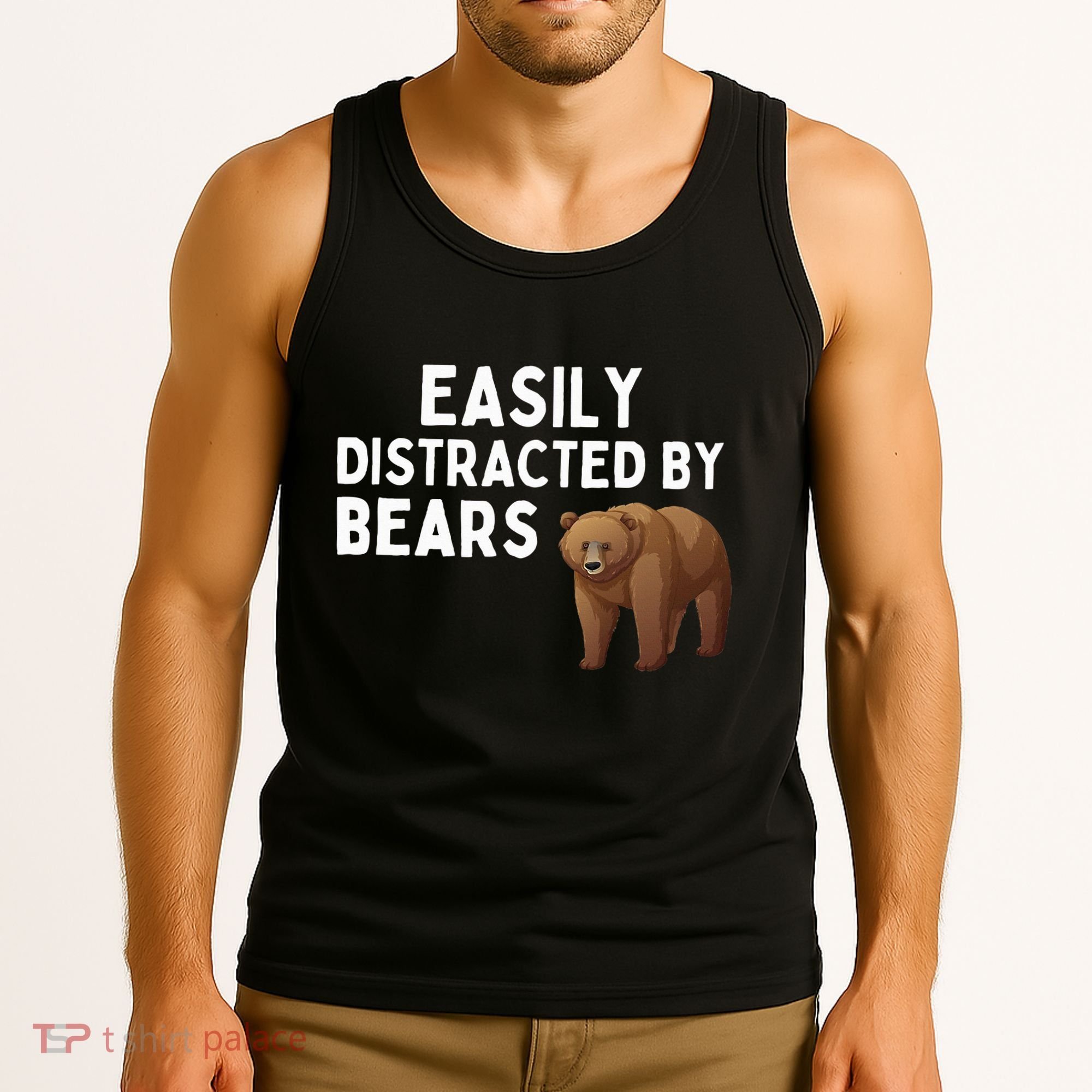 Easily Distracted By Bears Funny Bear Lover Gift Tank Top
