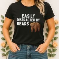 Easily Distracted By Bears Funny Bear Lover Gift Women's T-Shirt thumb 2