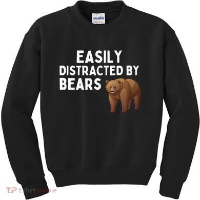 Easily Distracted By Bears Funny Bear Lover Gift Kids Sweatshirt