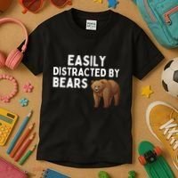 Easily Distracted By Bears Funny Bear Lover Gift Kids T-Shirt thumb 3