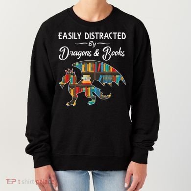 Easily Distracted By Dragons And Books Nerds Book Reader Women's Sweatshirt