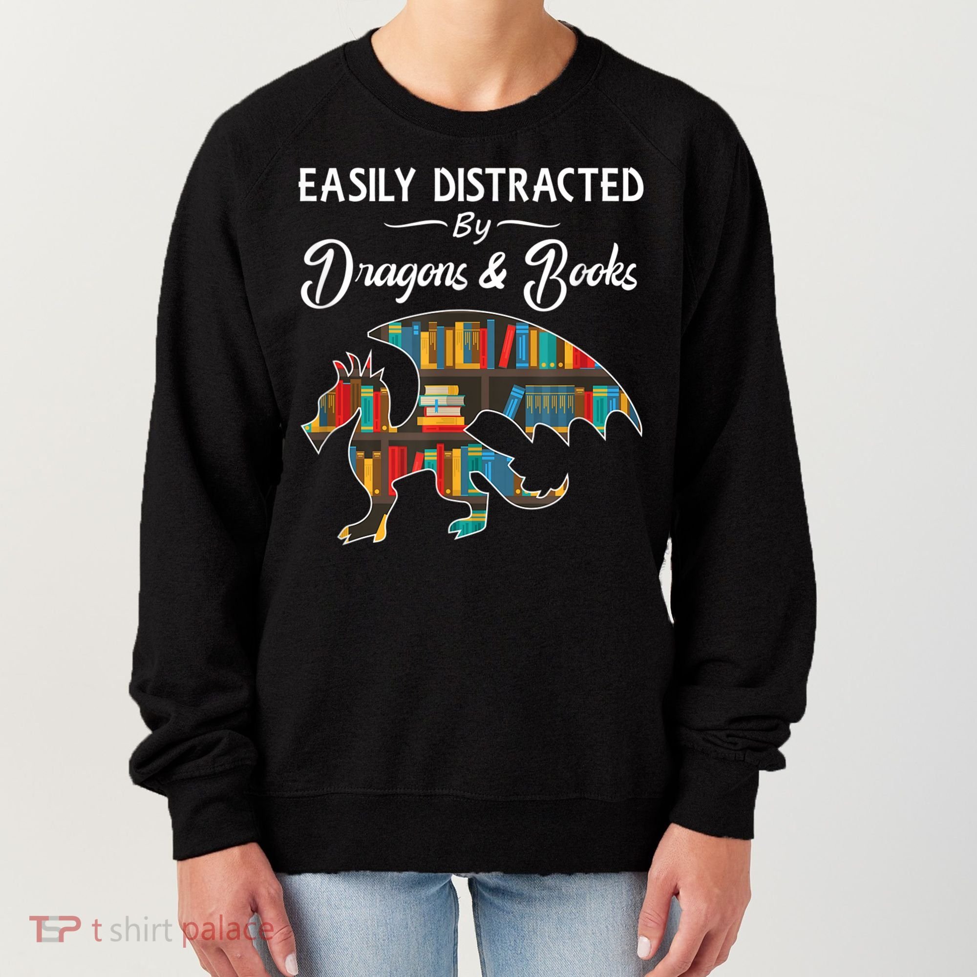 Easily Distracted By Dragons And Books Nerds Book Reader Women's Sweatshirt