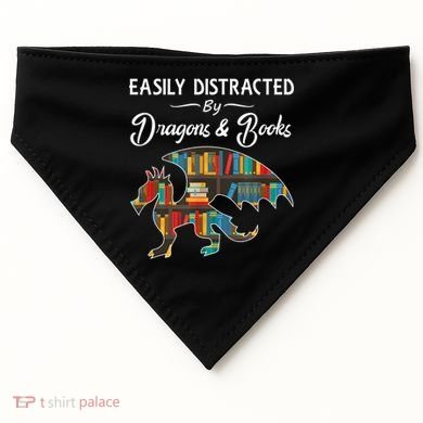 Easily Distracted By Dragons And Books Nerds Book Reader USA-Made Doggie Bandana