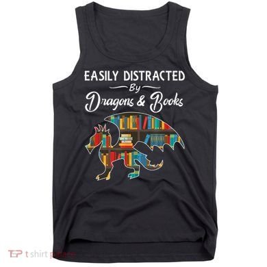 Easily Distracted By Dragons And Books Nerds Book Reader Tank Top