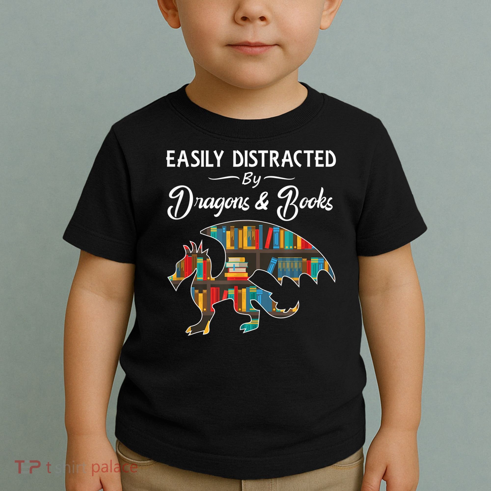 Easily Distracted By Dragons And Books Nerds Book Reader Toddler T-Shirt