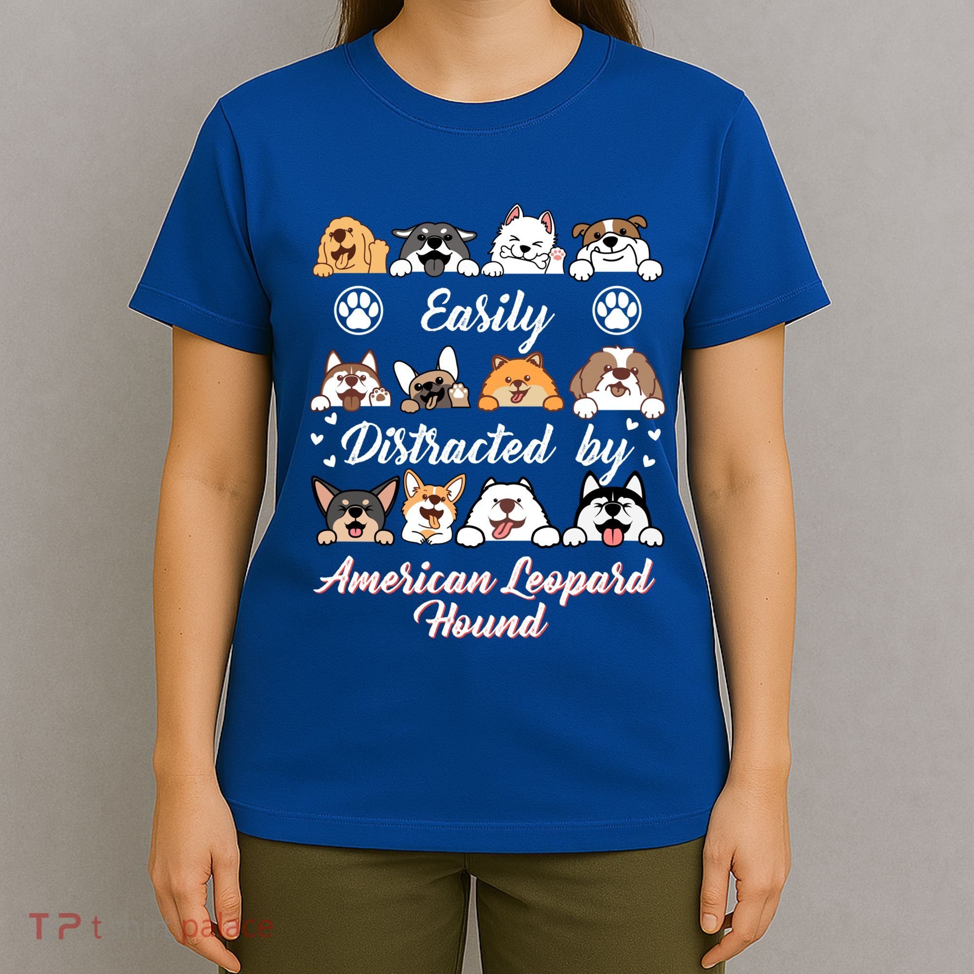 Easily Distracted By American Leopard Hound Leopard Cur Cute Gift T-Shirt