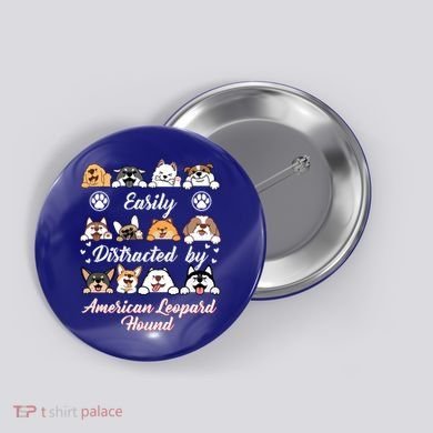 Easily Distracted By American Leopard Hound Leopard Cur Cute Gift Button