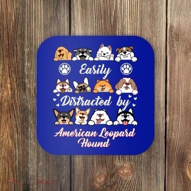 Easily Distracted By American Leopard Hound Leopard Cur Cute Gift Coaster
