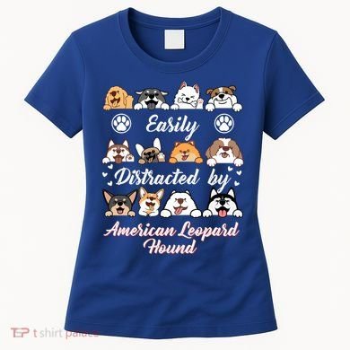 Easily Distracted By American Leopard Hound Leopard Cur Cute Gift Women's T-Shirt