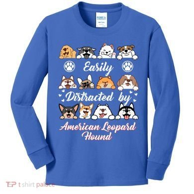 Easily Distracted By American Leopard Hound Leopard Cur Cute Gift Kids Long Sleeve Shirt