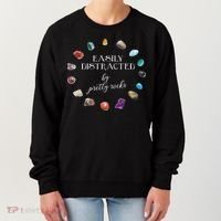 Easily Distracted By Pretty Rocks Minerals Gems Geology Women's Sweatshirt thumb 0