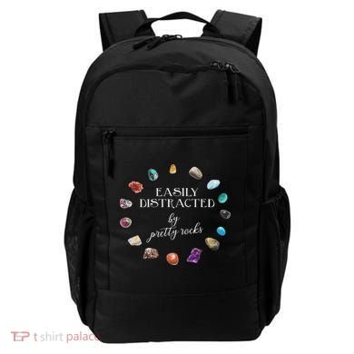 Easily Distracted By Pretty Rocks Minerals Gems Geology Backpack