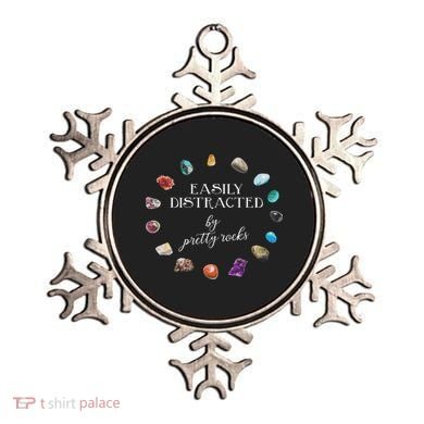 Easily Distracted By Pretty Rocks Minerals Gems Geology Ornament