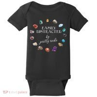 Easily Distracted By Pretty Rocks Minerals Gems Geology Baby Bodysuit thumb 0