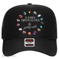 Easily Distracted By Pretty Rocks Minerals Gems Geology Hat thumb 0