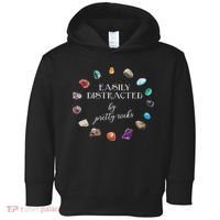 Easily Distracted By Pretty Rocks Minerals Gems Geology Toddler Hoodie thumb 0