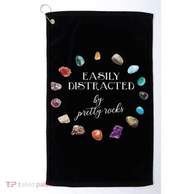 Easily Distracted By Pretty Rocks Minerals Gems Geology Golf Towel