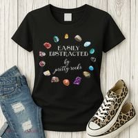 Easily Distracted By Pretty Rocks Minerals Gems Geology Women's T-Shirt thumb 3