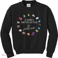 Easily Distracted By Pretty Rocks Minerals Gems Geology Kids Sweatshirt thumb 0
