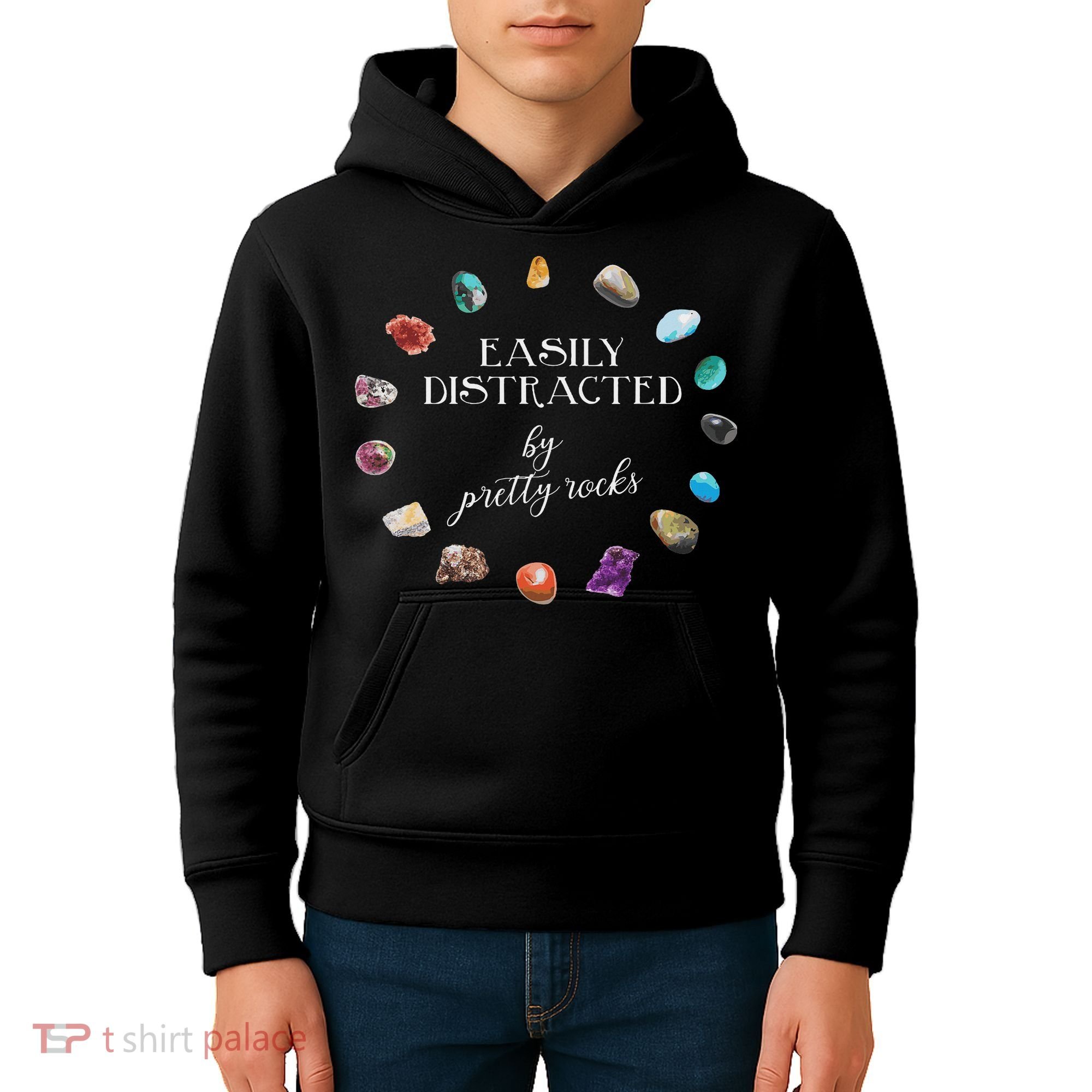 Easily Distracted By Pretty Rocks Minerals Gems Geology Kids Hoodie