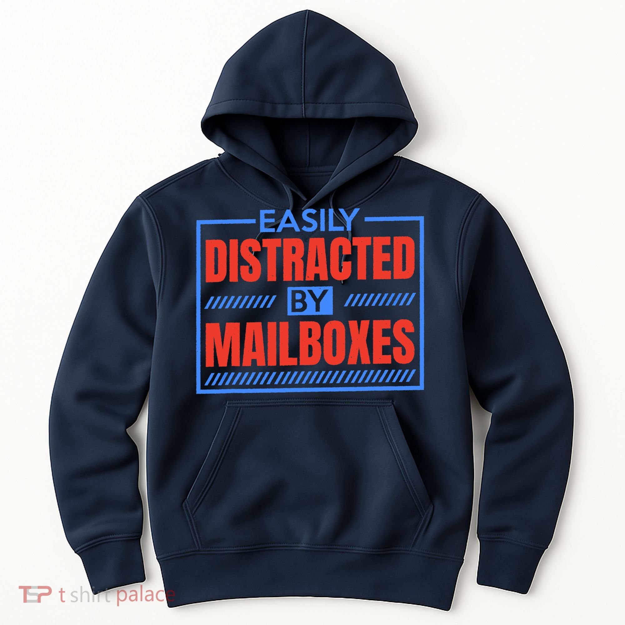 Easily Distracted By Mailboxes, Postman And Mail Carrier Hoodie